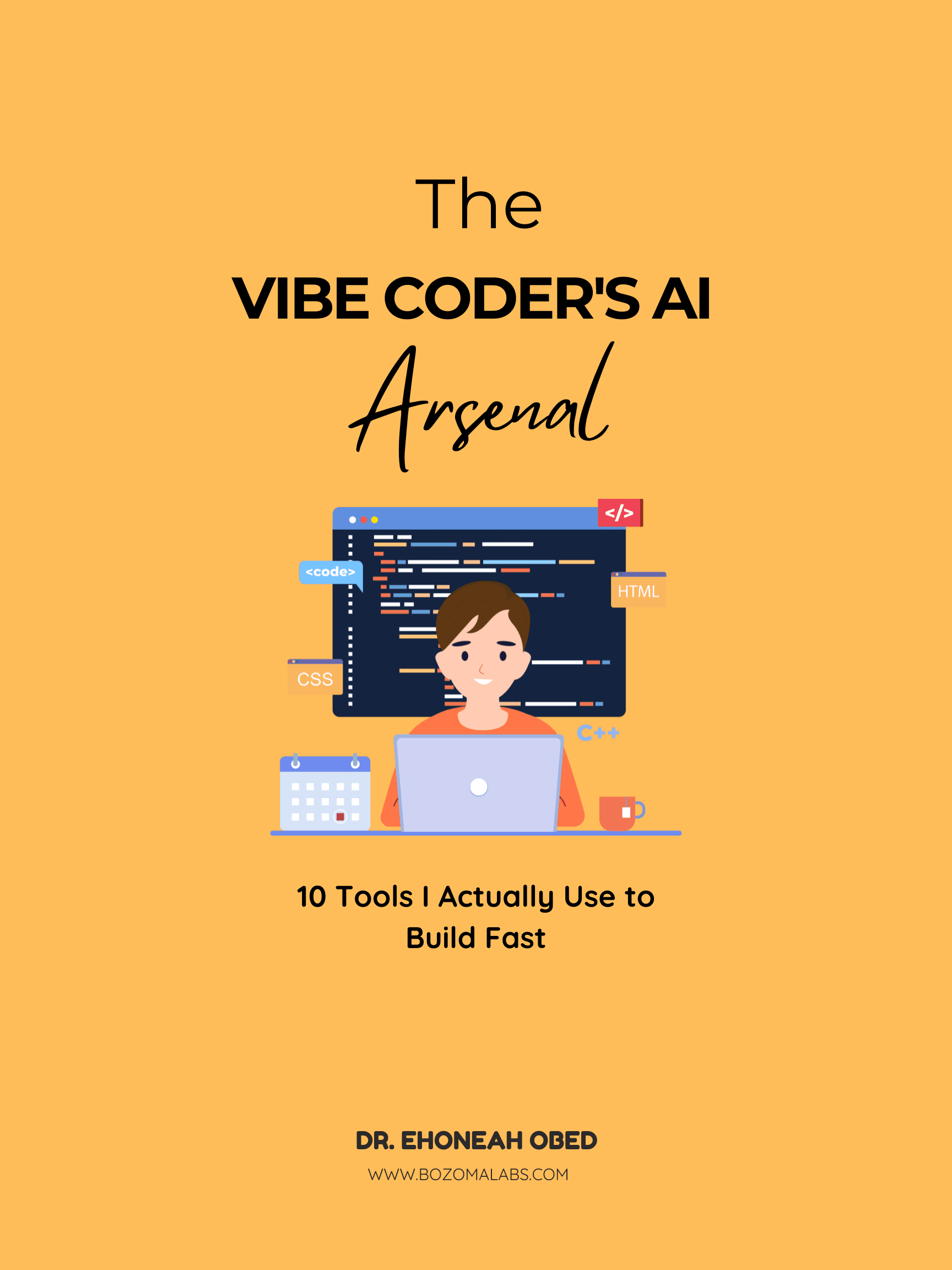 Vibe Coder's AI Arsenal preview